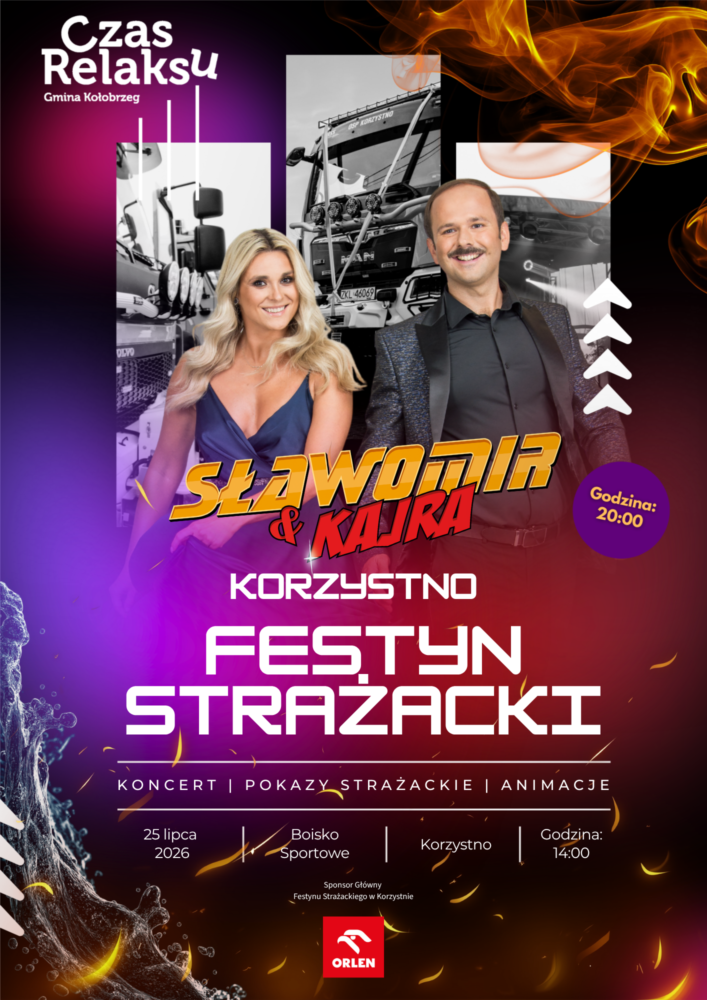 Plakat Festynu Strażackiego w Korzystnie, organizowanego 25 lipca 2026 roku na boisku sportowym. Festyn rozpoczyna się o godzinie 14:00. W programie koncert, pokazy strażackie i animacje. Występ &bdquo;Sławomir & Kajra&rdquo; zaplanowano na godzinę 20:00. Sponsorem gł&oacute;wnym jest ORLEN.